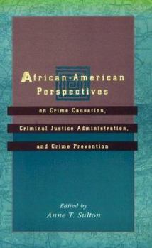 Paperback African-American Perspectives: On Crime Causation, Criminal Justice Administration and Crime Prevention Book