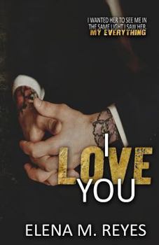 Paperback I Love You (An I Saw You 1.5 Novelette) Book