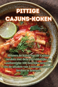 Paperback Pittige Cajuns-koken [Dutch] Book