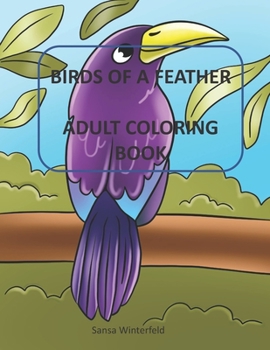 Birds Of A Feather Adult Coloring Book: Each coloring page has a quote to color, mandala's and birds