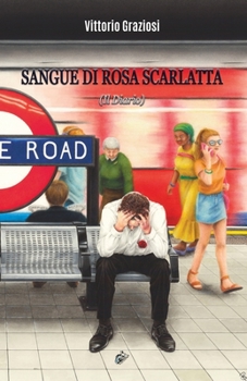 Paperback Sangue Di Rosa Scarlatta: (Il Diario) [Italian] Book