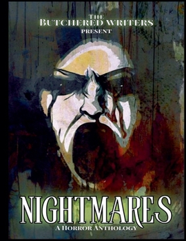 Paperback The Butchered Writers Present Nightmares Book