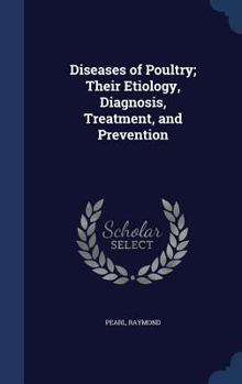 Hardcover Diseases of Poultry; Their Etiology, Diagnosis, Treatment, and Prevention Book