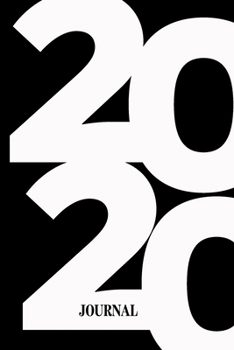 Paperback 2020 Journal - Lined Notebook: College-Ruled Journey Diary, 120 page, Lined, 6x9 (15.2 x 22.9 cm) 2020 Notebook or Journal Book