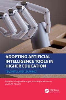 Paperback Adopting Artificial Intelligence Tools in Higher Education: Teaching and Learning Book