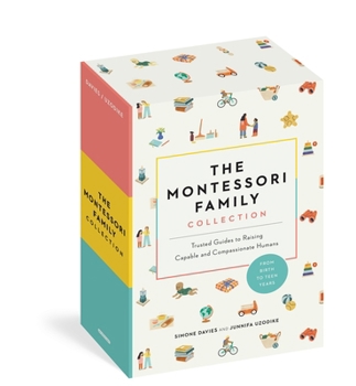 Hardcover The Montessori Family Collection (Boxed Set): Trusted Guides to Raising Capable and Compassionate Humans Book