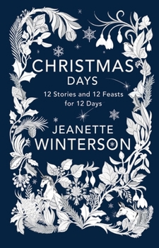 Hardcover Christmas Days: 12 Stories and 12 Feasts for 12 Days Book