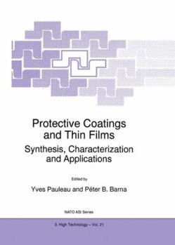 Hardcover Protective Coatings and Thin Films: Synthesis, Characterization and Applications Book