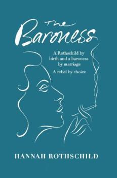 Paperback The Baroness: The Search for Nica the Rebellious Rothschild Book