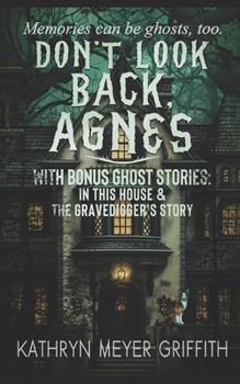 Don't Look Back, Agnes / In This House