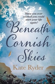 Paperback Beneath Cornish Skies: An International Bestseller - A Heartwarming Love Story about Taking a Chance on a New Beginning Book