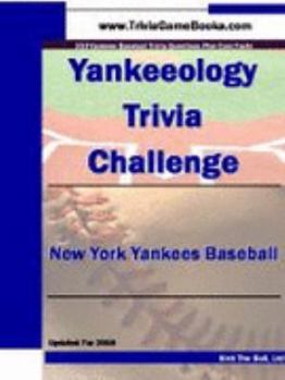 Paperback Yankeeology Trivia Challenge: New York Yankees Baseball Book