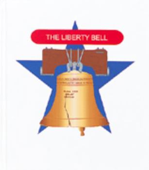 Library Binding The Liberty Bell: The Sounds of Freedom Book