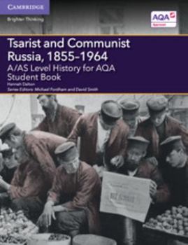 Paperback A/As Level History for Aqa Tsarist and Communist Russia, 1855-1964 Student Book