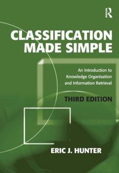 Paperback Classification Made Simple: An Introduction to Knowledge Organisation and Information Retrieval Book