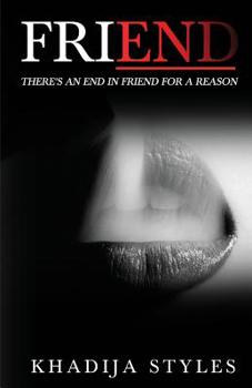 Paperback Friend: There's an end in friend for a reason Book