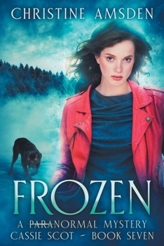 Frozen: a ParaNormal Mystery (Cassie Scot)