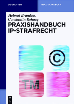 Hardcover Praxishandbuch IP-Strafrecht [German] Book