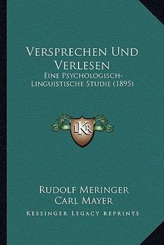 Paperback Versprechen Und Verlesen: Eine Psychologisch-Linguistische Studie (1895) [German] Book