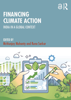 Hardcover Financing Climate Action: India in a Global Context Book