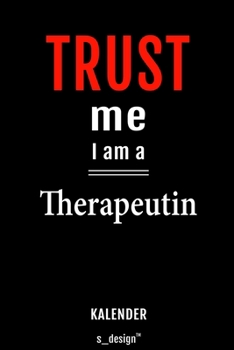 Kalender für Therapeuten / Therapeut / Therapeutin: Immerwährender Kalender / 365 Tage Tagebuch / Journal [3 Tage pro Seite] für Notizen, Planung / ... Erinnerungen, Sprüche (German Edition)