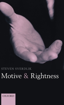 Hardcover Motive and Rightness Book