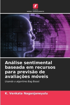 Paperback Análise sentimental baseada em recursos para previsão de avaliações móveis [Portuguese] Book
