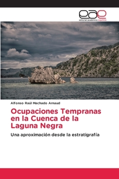 Paperback Ocupaciones Tempranas en la Cuenca de la Laguna Negra [Spanish] Book