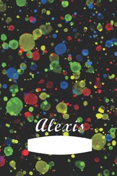 Paperback Alexis: First name Alexis personalized notebook Book