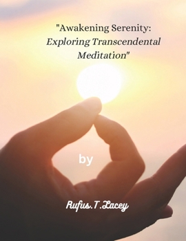 Paperback "Awakening Serenity: " Exploring Transcendental Meditation Book