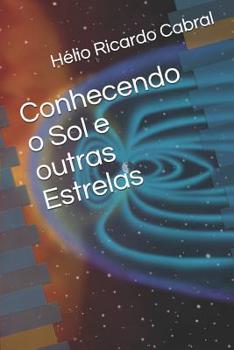 Paperback Conhecendo o Sol e outras Estrelas [Portuguese] Book