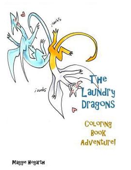 Paperback The Laundry Dragons' Coloring Book Adventure! Book