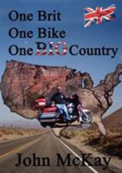 Paperback One Brit, One Bike, One Big Country Book