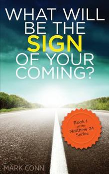 Paperback What will be the sign of your coming? Book