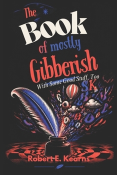 The Book of Mostly Gibberish