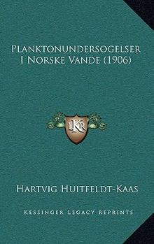 Paperback Planktonundersogelser I Norske Vande (1906) [Danish] Book