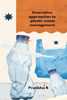 Paperback Innovative Approaches To Plastic Waste Management Book