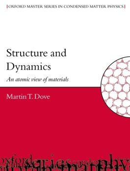 Paperback Structure and Dynamics: An Atomic View of Materials Book