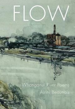 Paperback Flow: Whanganui River Poems Book