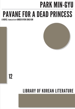 Pavane for a Dead Princess - Book #11 of the Library of Korean Literature