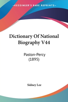 Paperback Dictionary Of National Biography V44: Paston-Percy (1895) Book