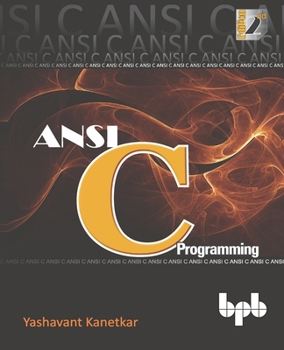 Paperback ANSI C Programming: Learn ANSI C step by step Book