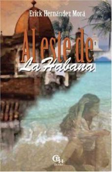 Hardcover Al Este de La Habana [Spanish] Book