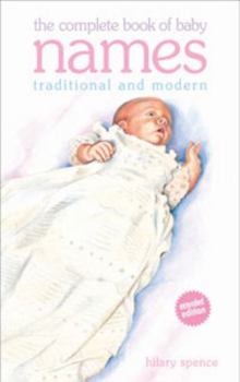 Paperback The Complete Book of Baby Names: Traditional and Modern Book