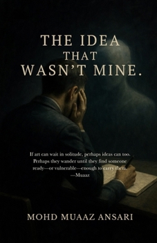Paperback The Idea That Wasn't Mine Book