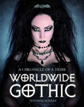 Paperback Worldwide Gothic: A Chronicle of a Tribe Book