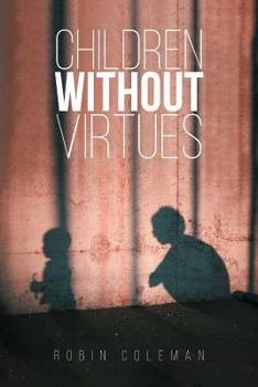 Paperback Children Without Virtues Book