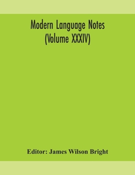 Paperback Modern Language Notes (Volume Xxxiv) Book