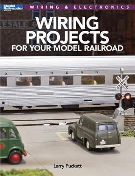 Paperback Wiring Projects for Your Model Railroad: Wiring & Electronics Book