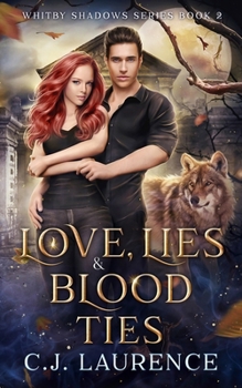 Paperback Love, Lies and Blood Ties: A young adult paranormal romance Book